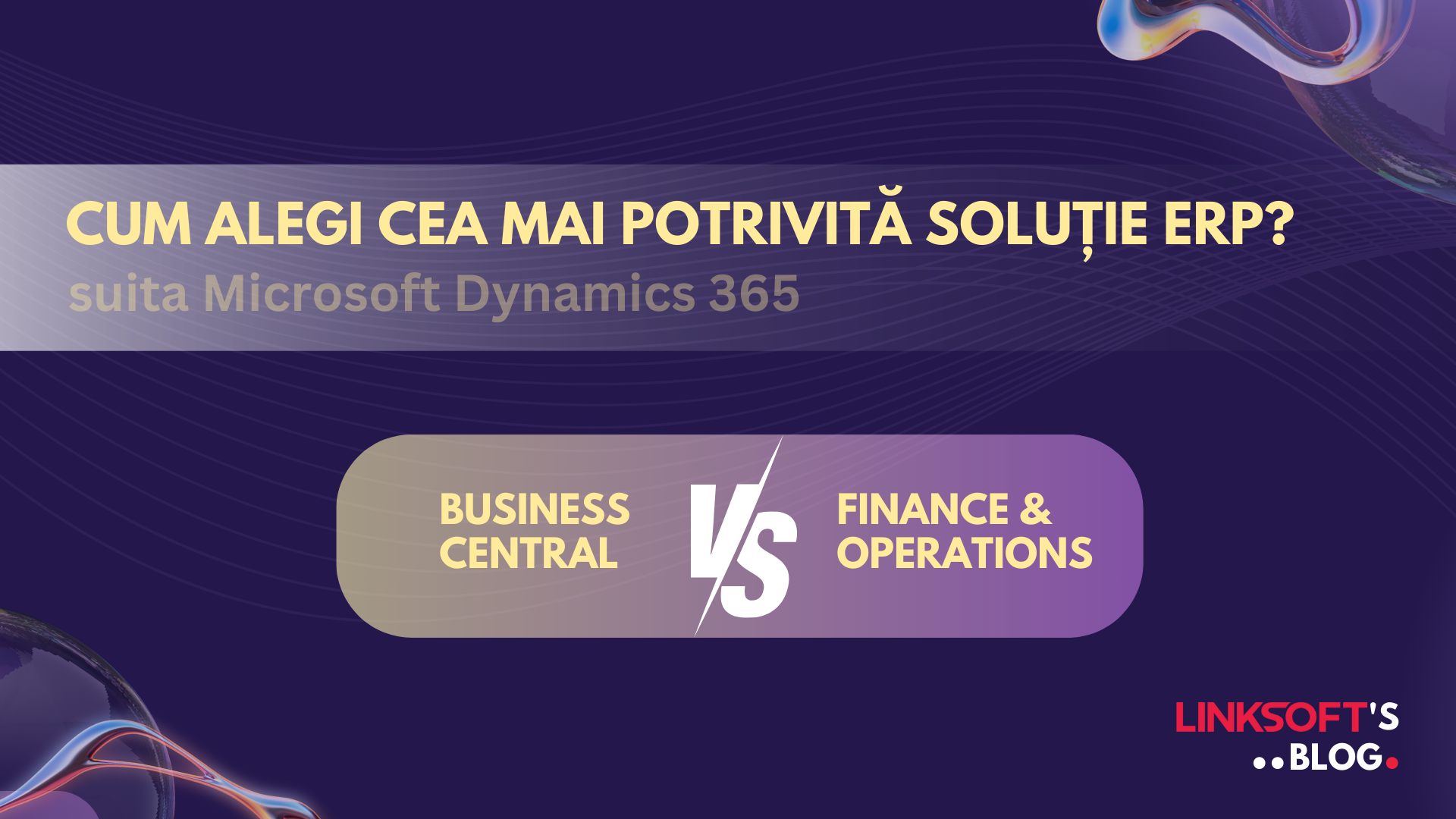 Microsoft solutie-ERP-Business-Central-VS-Finance-Operations.