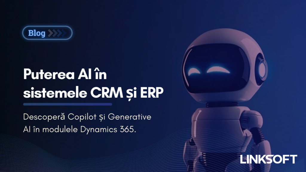 Puterea AI in CRM si ERP_Dynamics365